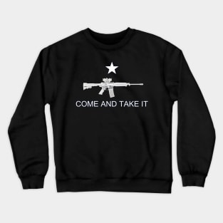 Texas Style "Come and Take It" - AR-15 Crewneck Sweatshirt